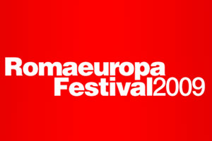 Romaeuropa festival 2009